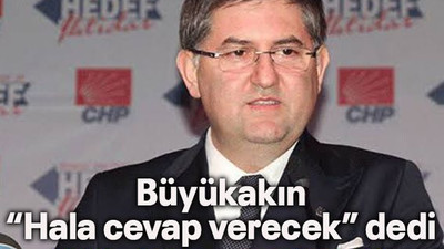 Büyükakın “Hala cevap verecek” dedi Yıldızlı yine geçiştirdi